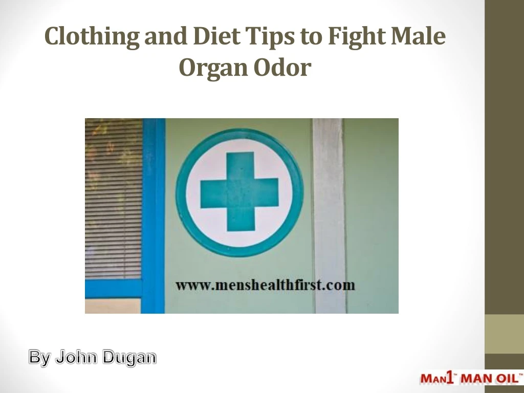 clothing and diet tips to fight male organ odor