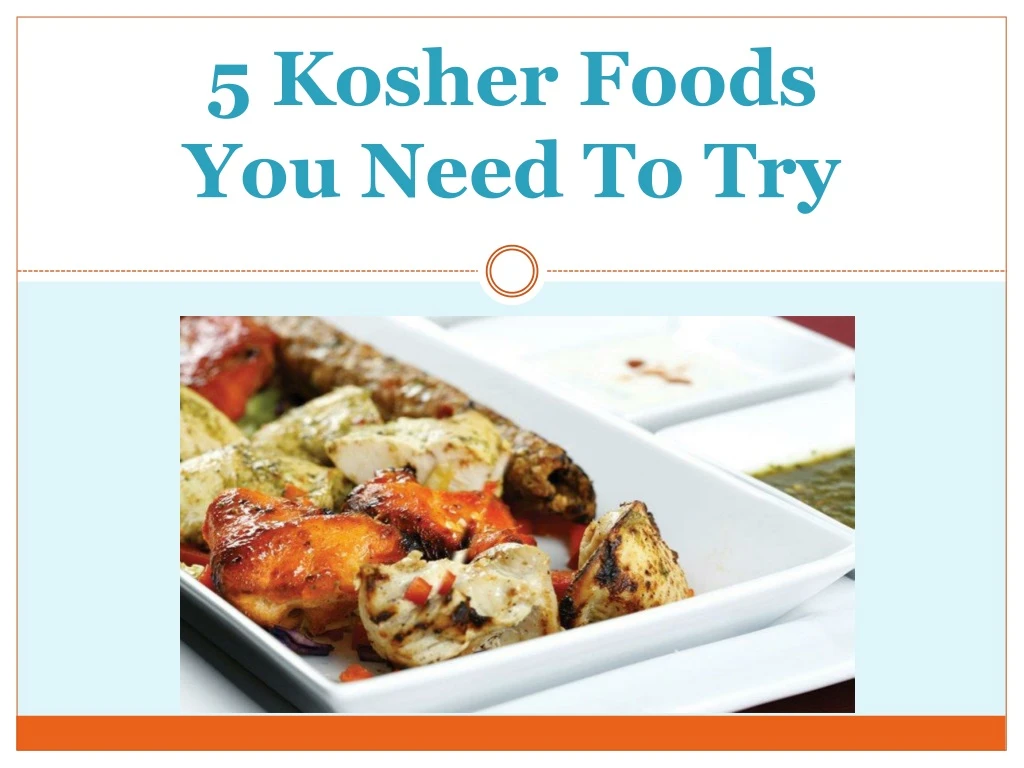 5 kosher foods you need to try