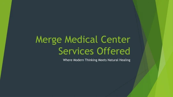 Merge Medical Center Services Offered