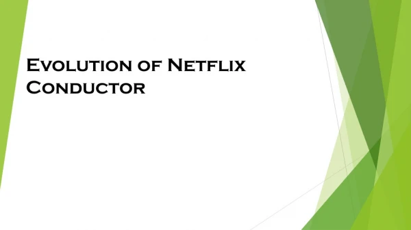 Evolution of Netflix Conductor
