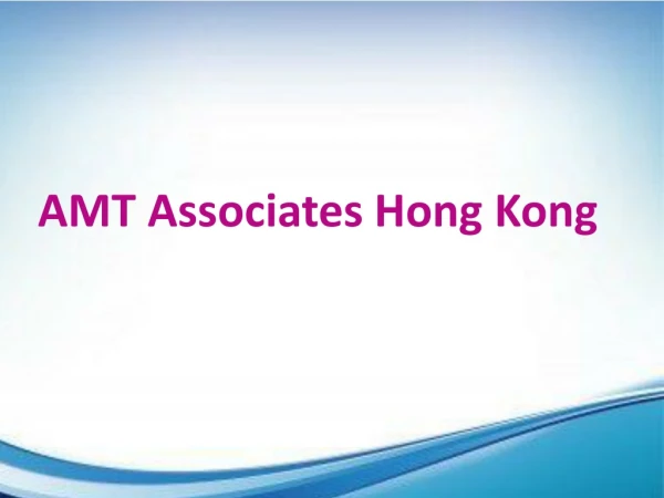 AMT Associates Hong Kong | Planning For Retirement Hong Kong