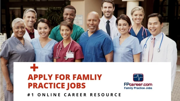 Grab this Opportunity for Family Practice Jobs in United States