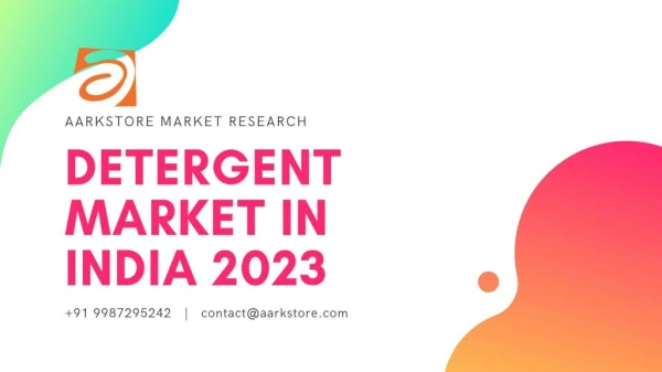 India Laundry Detergent Market Size, forecast, growth and industry analysis