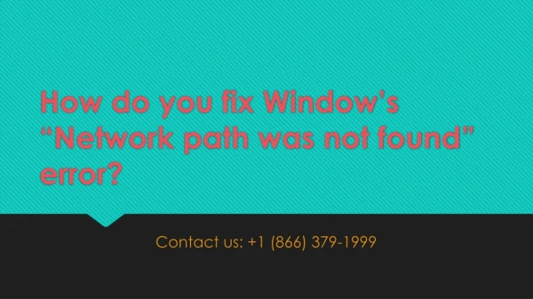 How do you fix Window’s “Network path was not found” error?