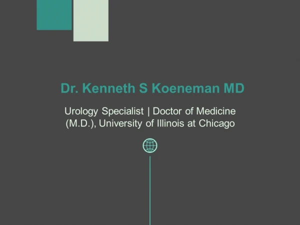 Dr. Kenneth S Koeneman, MD - Provides Consultation in Pelvic Surgery