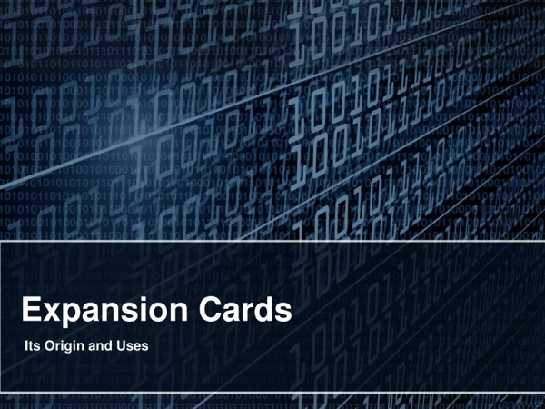Expansion Cards- Its Origin and Uses