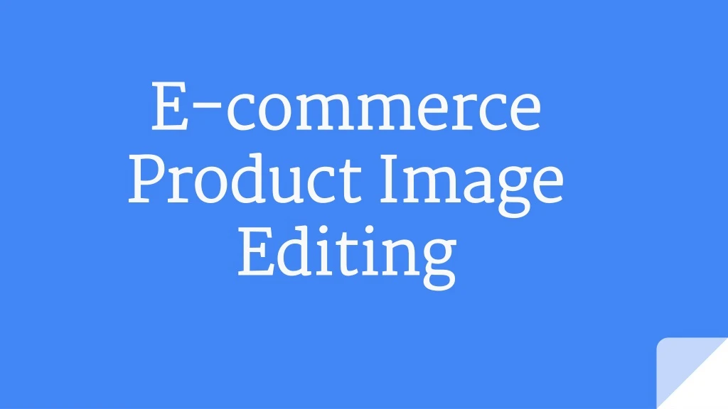 e commerce product image editing