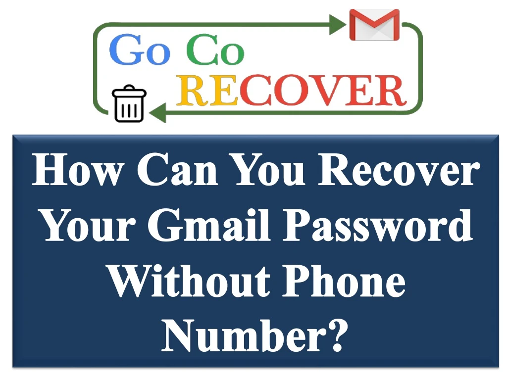 how can you recover your gmail password without phone number