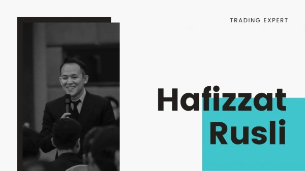 Hafizzat Rusli: Trading Expert