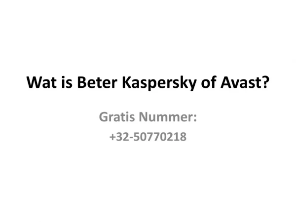 Wat is Beter Kaspersky of Avast?