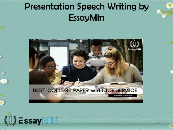 Avail the best Presentation Speech Writing Service by EssayMin