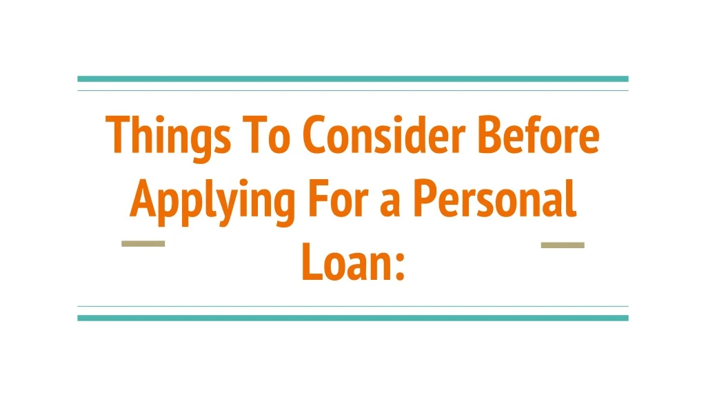 things to consider before applying for a personal loan