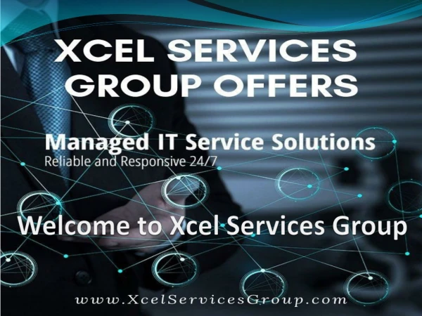 Welcome to Xcel Services Group: Outsourced IT at Northern California