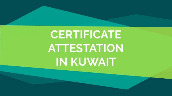 Fast and Reliable Certificate Attestation Service In Kuwait