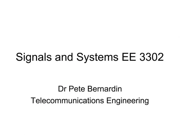 Signals and Systems EE 3302