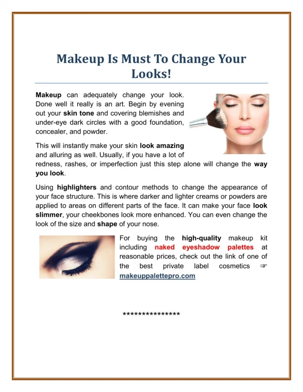 Makeup Is Must To Change Your Looks!