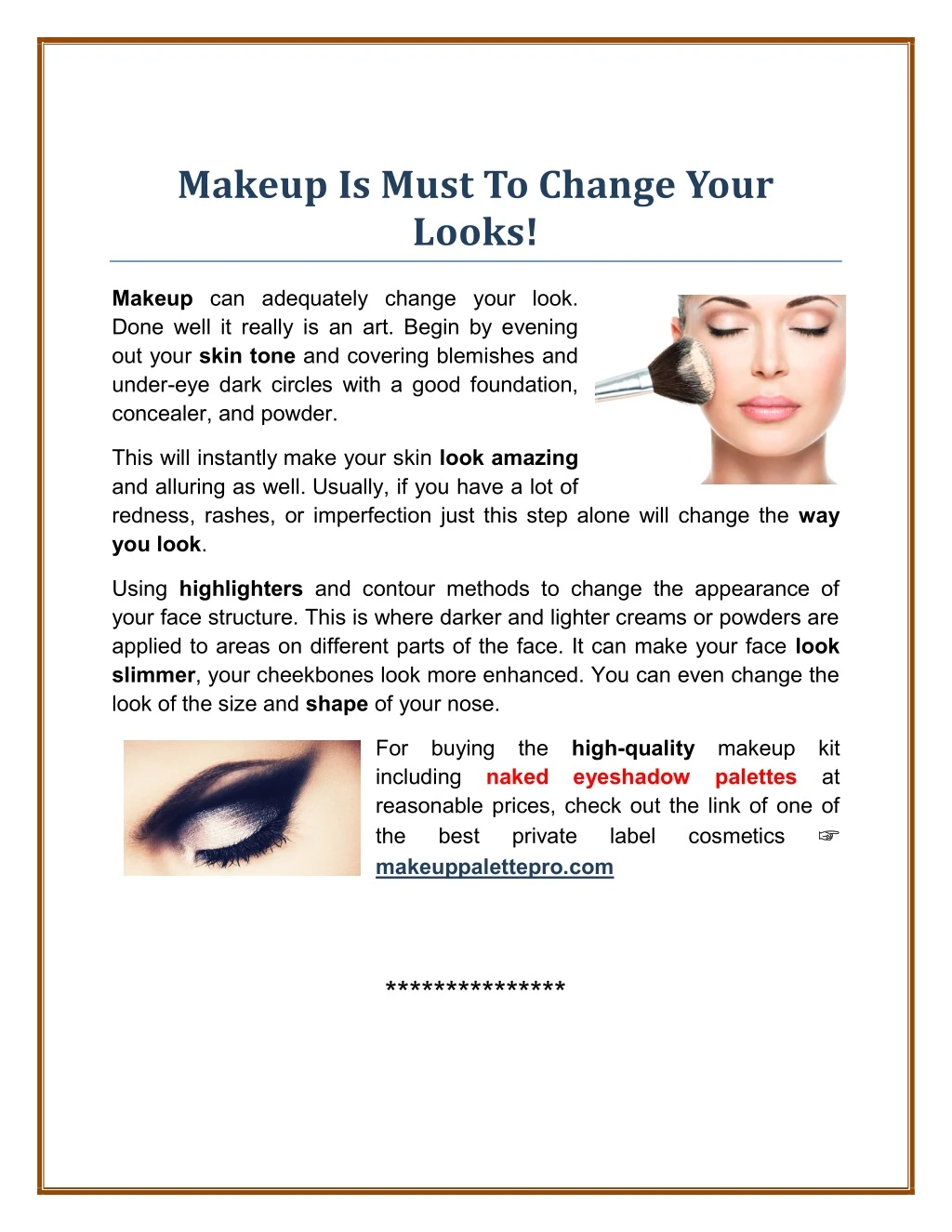 makeup is must to change your looks