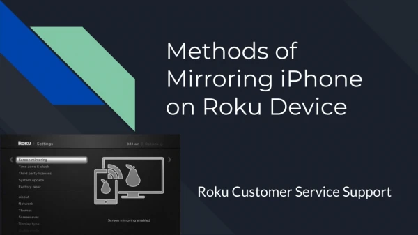 Methods of mirroring the iPhone on Roku device