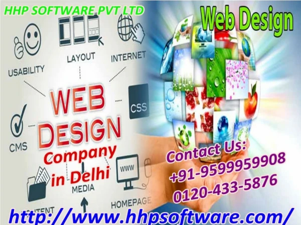 Knowing about a Web Designing Company in Delhi 91-9599959908
