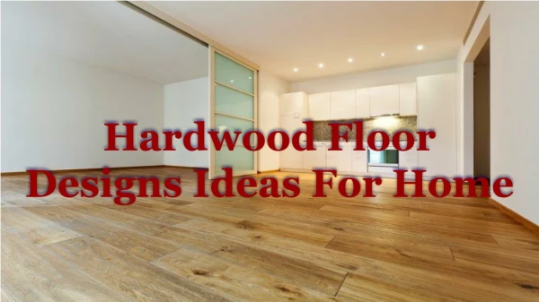 Hardwood Floor Designs Ideas For Home