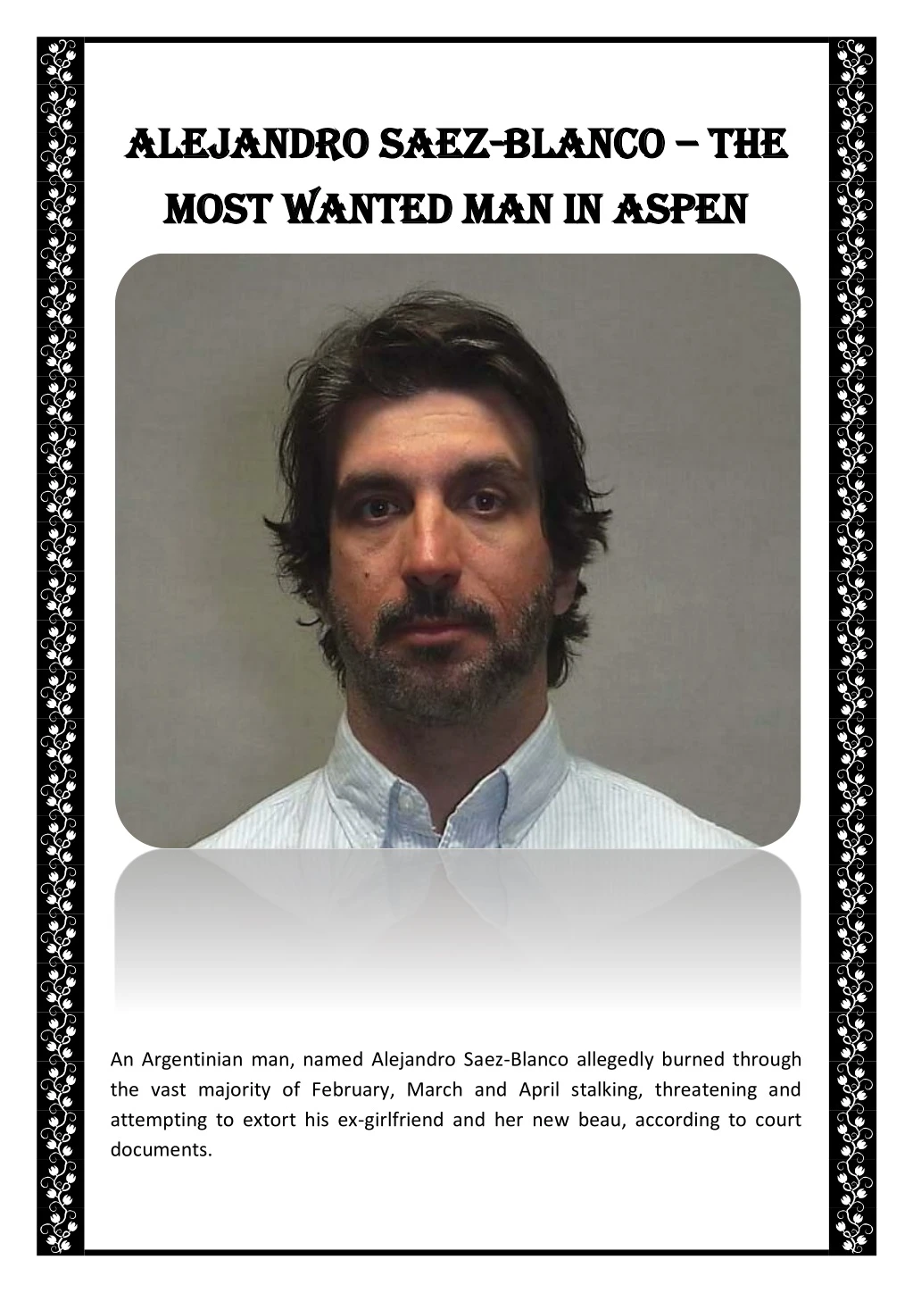 alejandro saez alejandro saez blanco most wanted