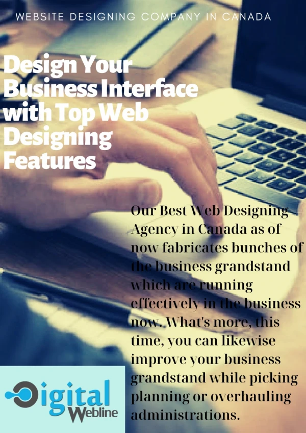 Design Your Business Interface with Top Web Designing Features from Website Designing company in Canada