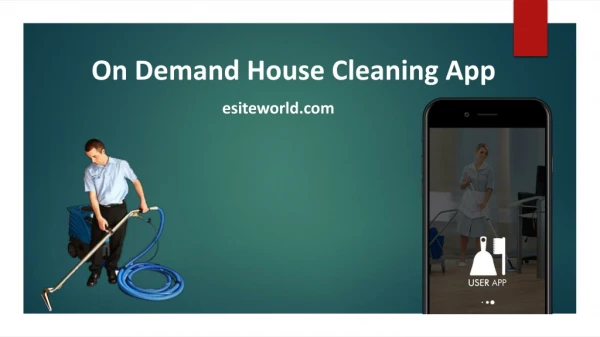 On Demand House Cleaning App