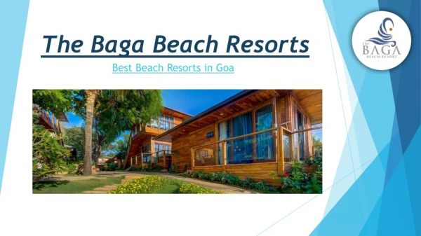 Accommodation in North Goa - The Baga Beach Resorts