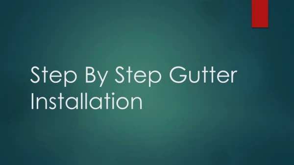 Step By Step Gutter Installation