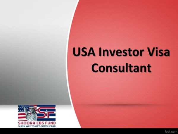 USA Investor Visa Consultant , EB-5 Attorney and Visa Advisors ‎– Shoora EB5