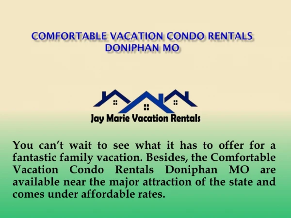Comfortable Vacation Condo Rentals Doniphan MO