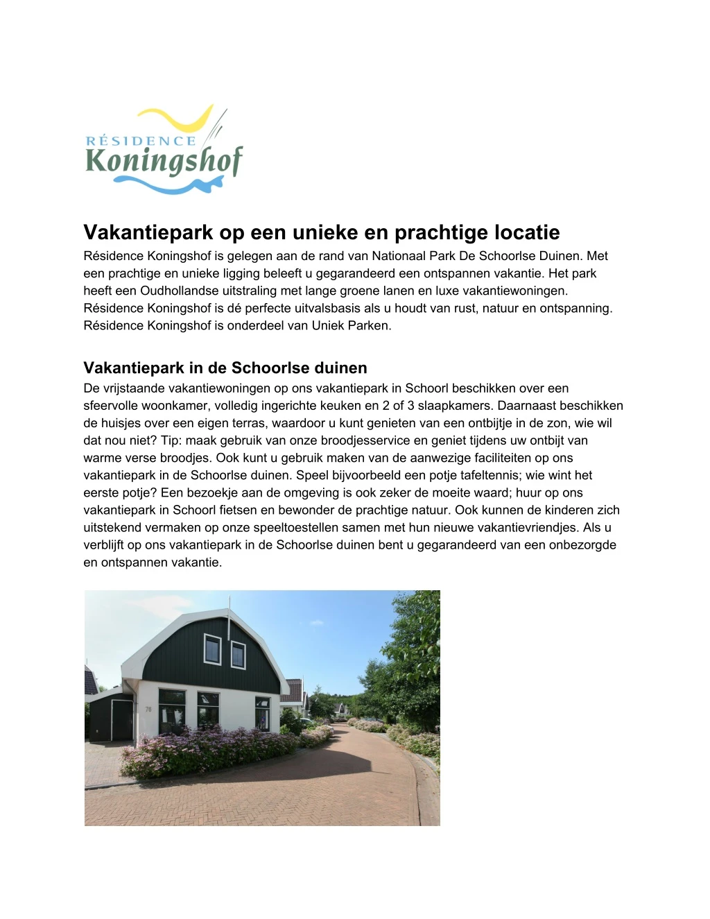 vakantiepark op een unieke en prachtige locatie