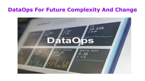 DataOps For Future Complexity And Change