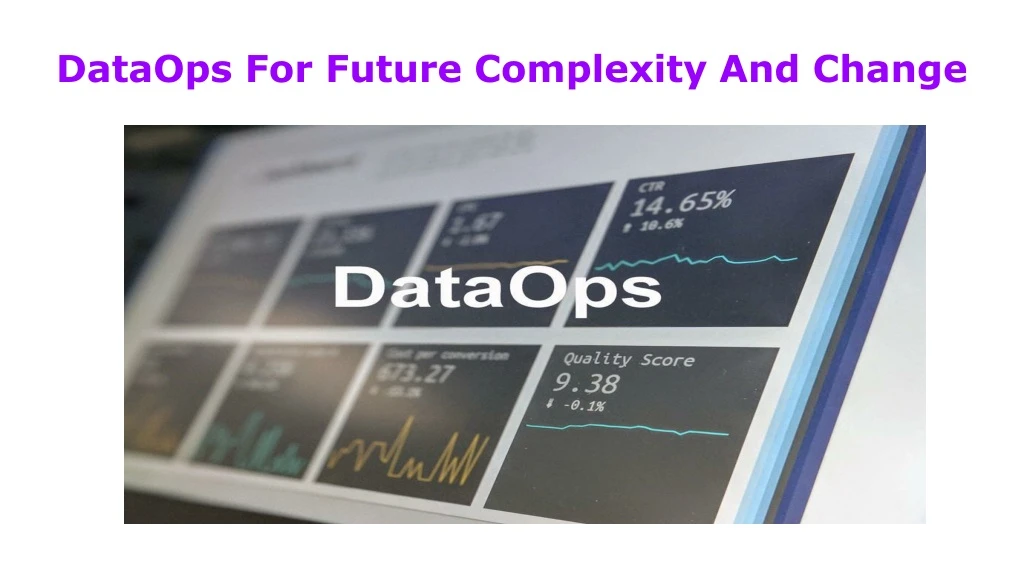 dataops for future complexity and change