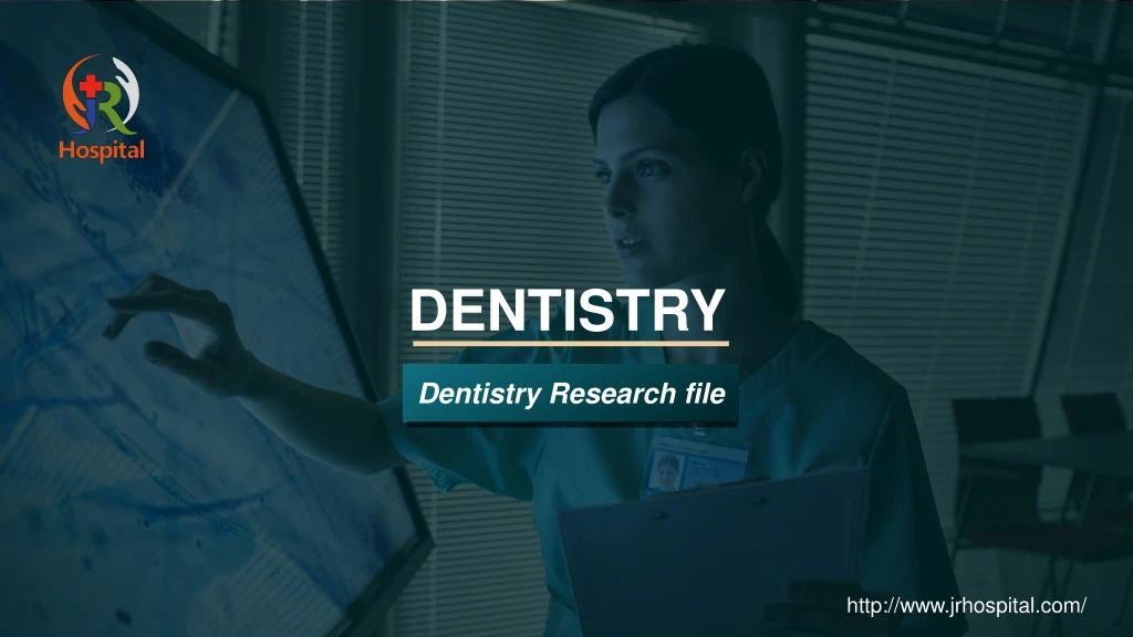 dentistry research file