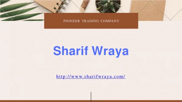 Sharif Wraya is a very experienced entrepreneur