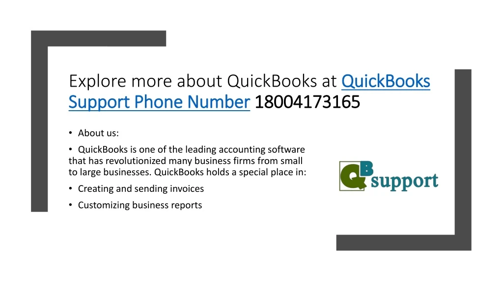 explore more about quickbooks at quickbooks support phone number 18004173165