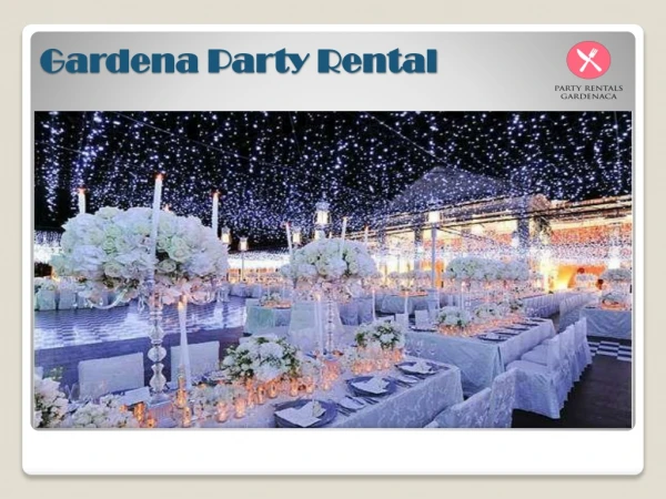 Party rental Gardena