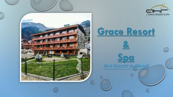 Spa Resorts in Manali - Grace Resorts & Spa