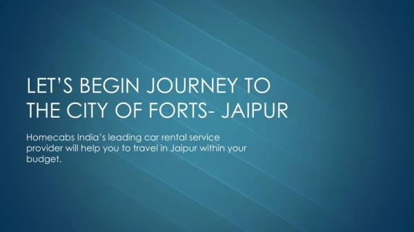 Let’s begin journey to the city of Forts- Jaipur