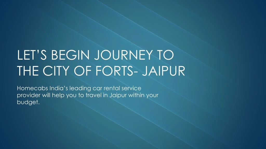 let s begin journey to the city of forts jaipur