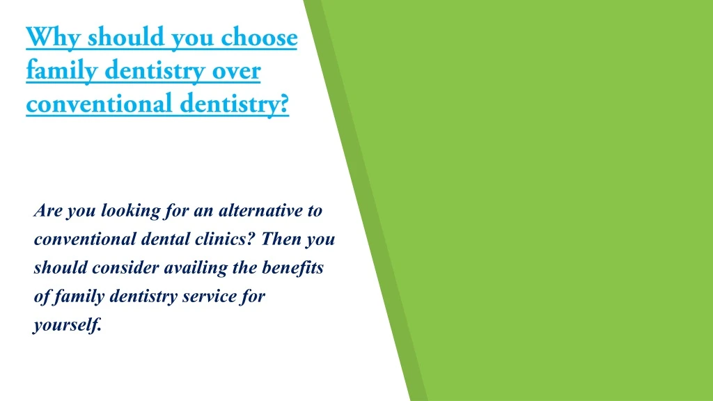 why should you choose family dentistry over