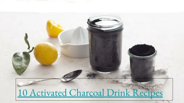 10 Activated Charcoal Drink Recipes (1)