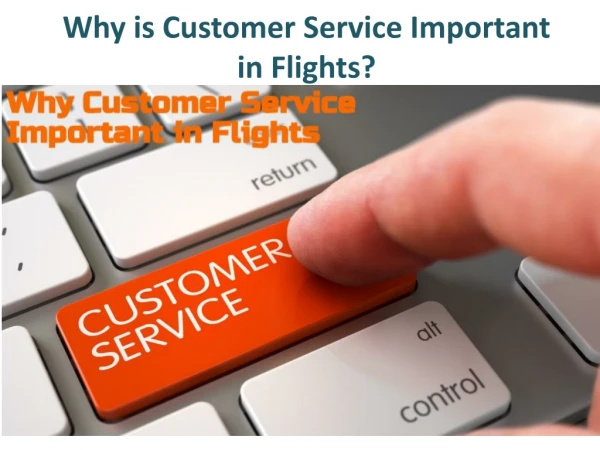Why is Customer Service Important in Flights?