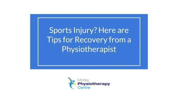 Sports Injury? Here are Tips for Recovery from a Physiotherapist - Morley Physiotheraphy