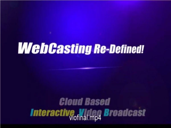 IVB7 Webcaster-Next Gen Webcasting Device