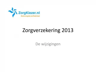 zorgverzekering 2013 wijzigingen - slide 1