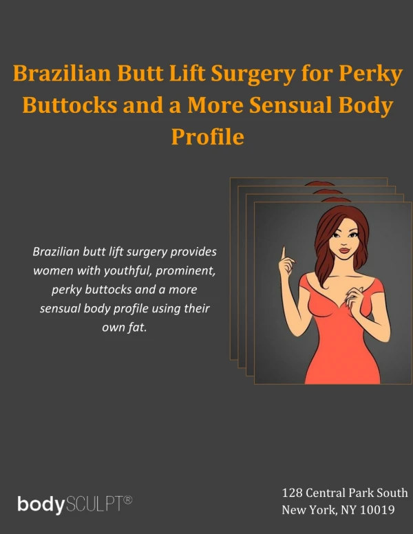 Brazilian Butt Lift Surgery for Perky Buttocks and a More Sensual Body Profile