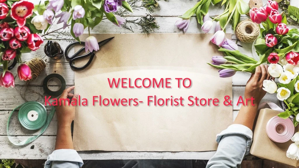 welcome to kamala flowers florist store art