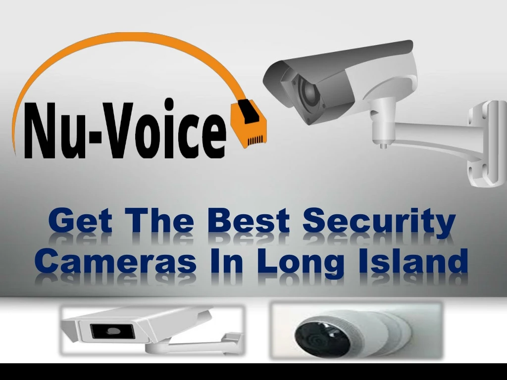 get the best security cameras in long island